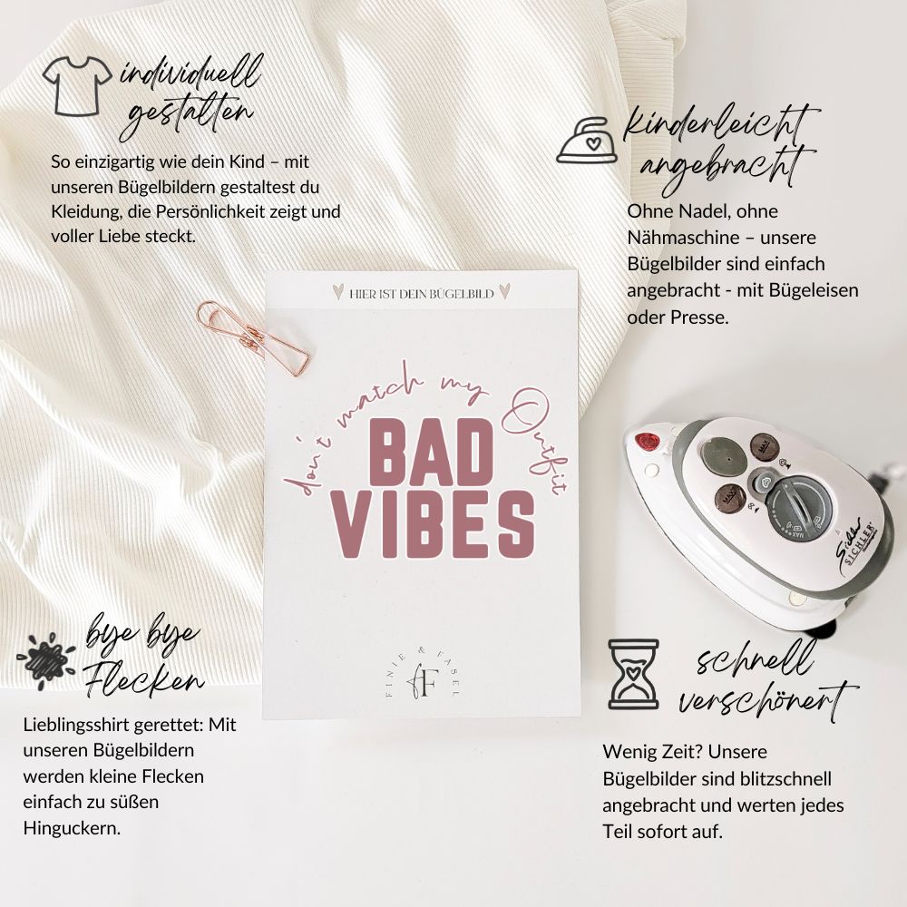Bügelbild Bad Vibes (beere) dont match my Outfit