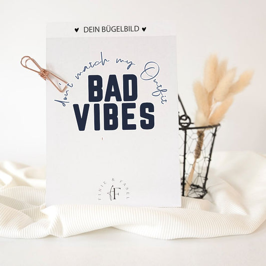 Bügelbild Bad Vibes (blau) dont match my Outfit