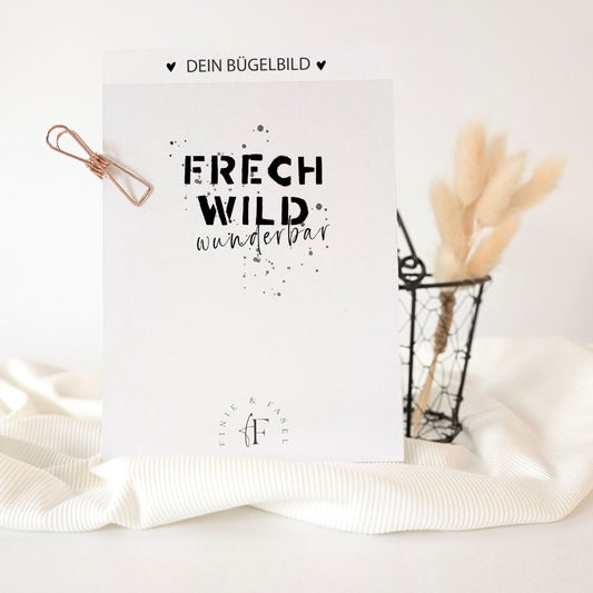 Bügelbild frech wild wunderbar