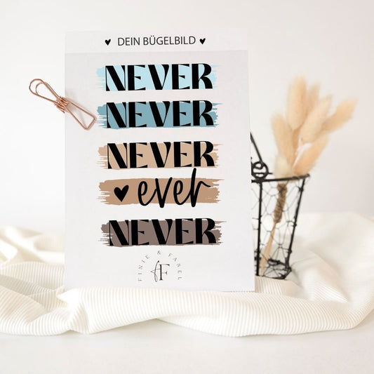Bügelbild Never ever (blau/braun)