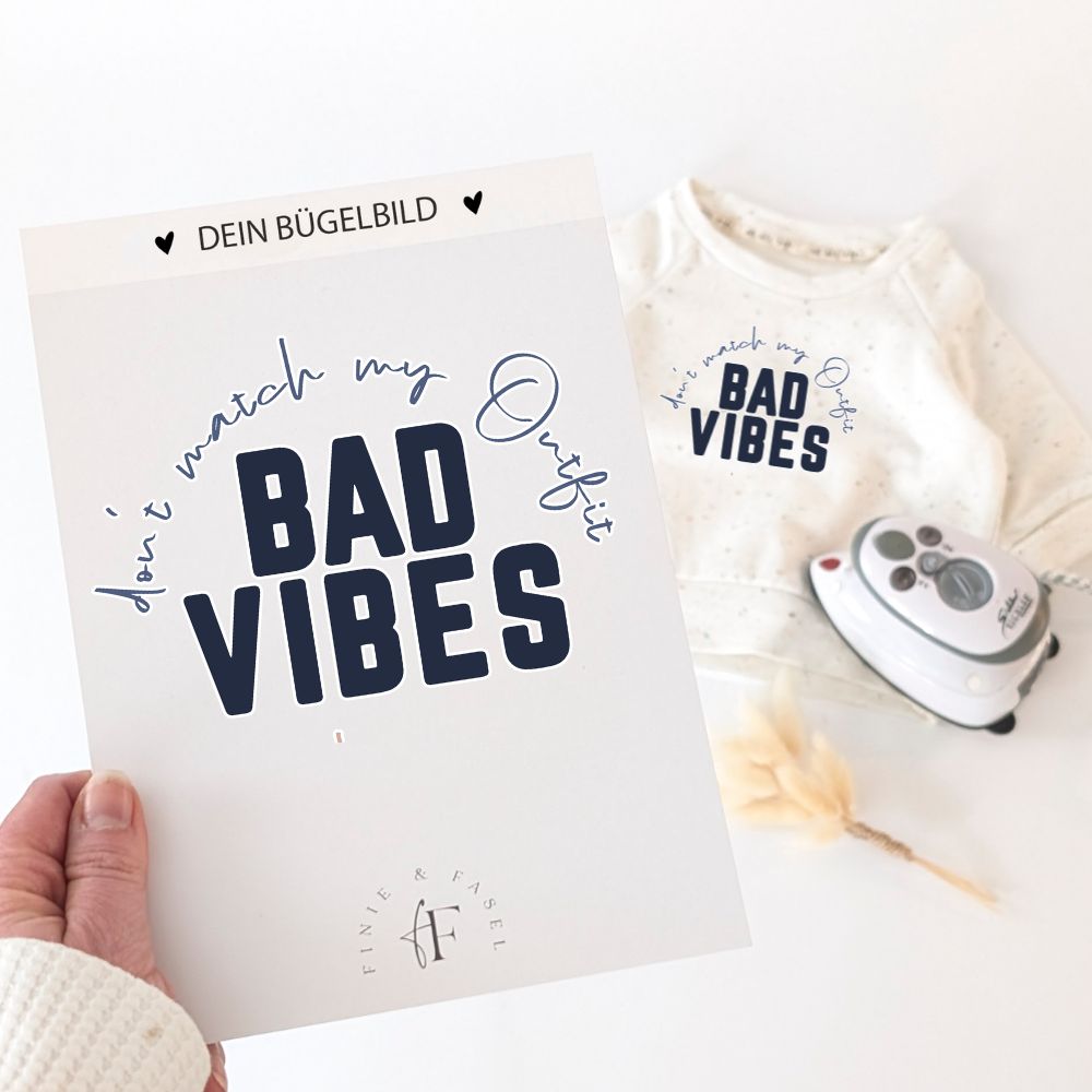 Bügelbild Bad Vibes (blau) dont match my Outfit