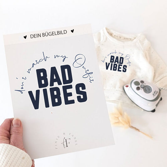 Bügelbild Bad Vibes (blau) dont match my Outfit