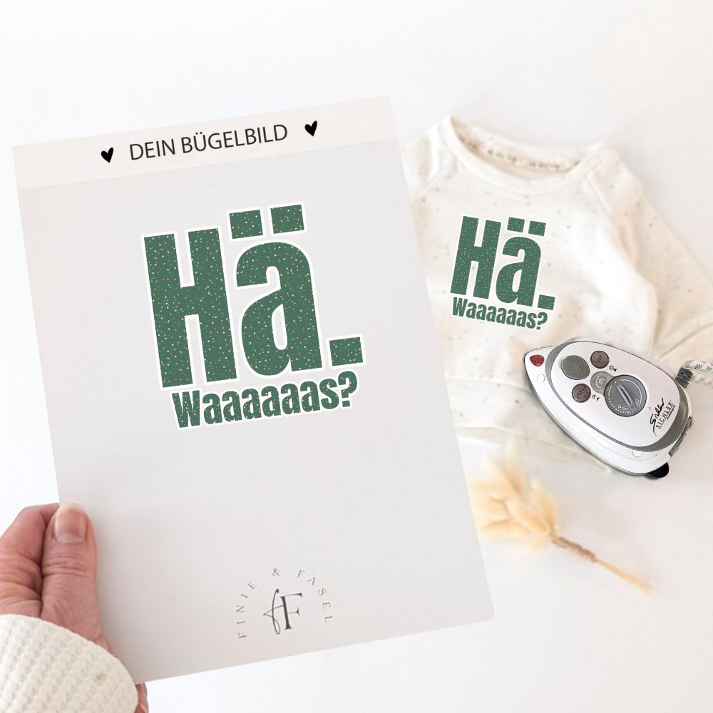 Bügelbild Hä, was? ( petrolgrün)