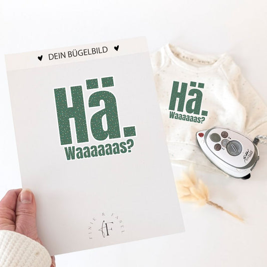 Bügelbild Hä, was? ( petrolgrün)