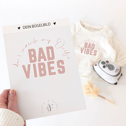 Bügelbild Bad Vibes (rosa) dont match my Outfit
