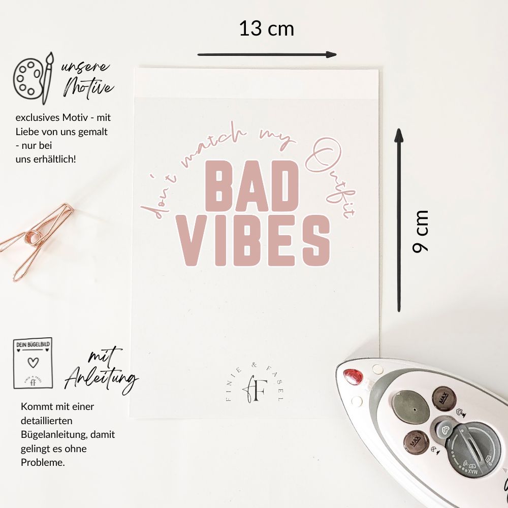 Bügelbild Bad Vibes (rosa) dont match my Outfit