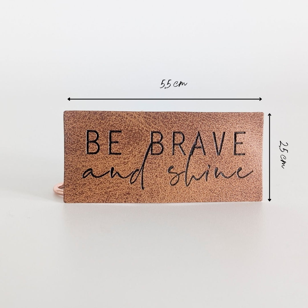 Kunstlederlabel "be brave & shine"