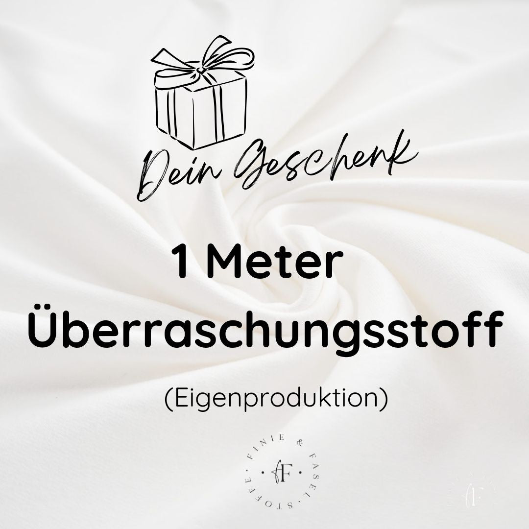 Geschenk 1m Ü-Stoff Eigenproduktion (ab 150€ Bestellwert)