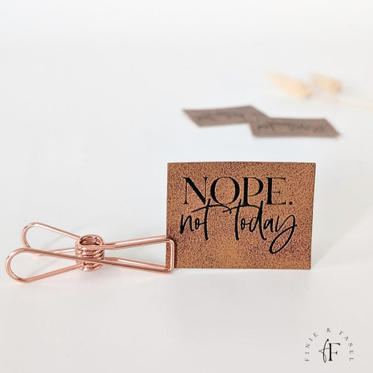 Kunstlederlabel "Nope not Today"