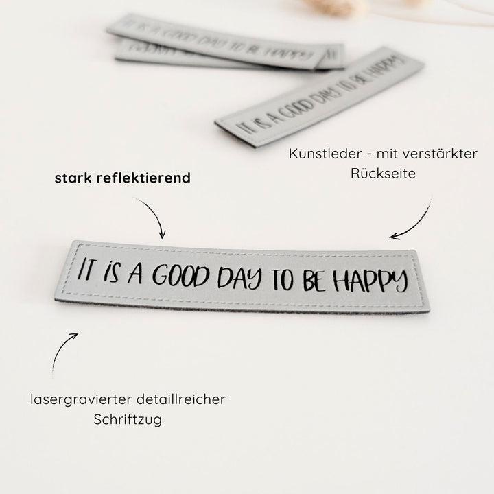 Reflektorlabel "its a good Day to be happy"