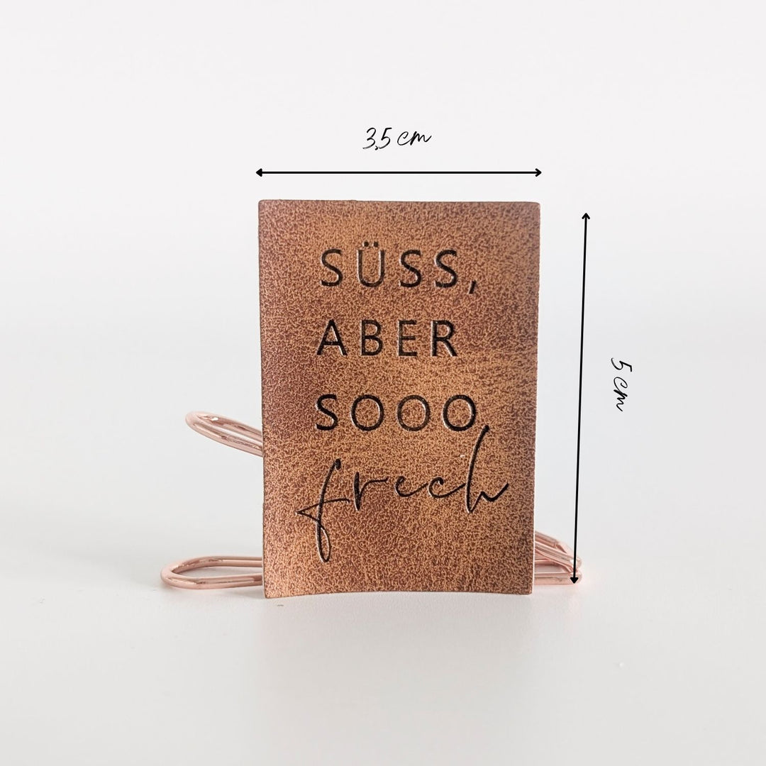 Kunstlederlabel "süß aber frech"