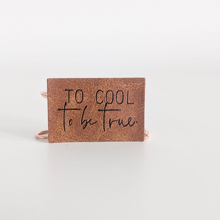 Kunstlederlabel "too cool to be true"